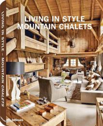 【ドイツ部屋のインテリア】Living in Style Mountain Chalets