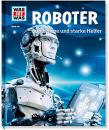 【ドイツ語の本】Roboter. Superhirne und starke Helfer