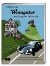 【ドイツ語の本】Weingüter entlang der Autobahn